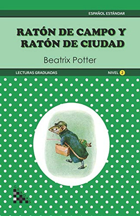 Raton de Campo y Raton de Ciudad. Lectura graduada: ELE - Nivel 2 (Spanish Edition)