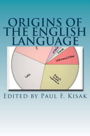 Origins of The English Language: An Overview