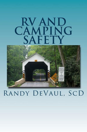 RV and Camping Safety: Protecting you and yours in and from your RV