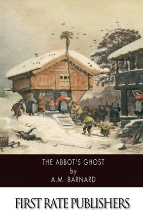 The Abbot's Ghost : 9781505523669
