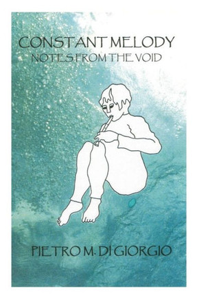 Constant Melody: Notes From The Void