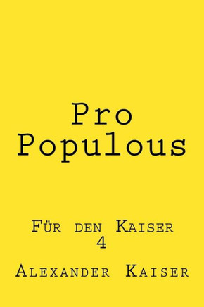 Pro Populous: Fer den Kaiser