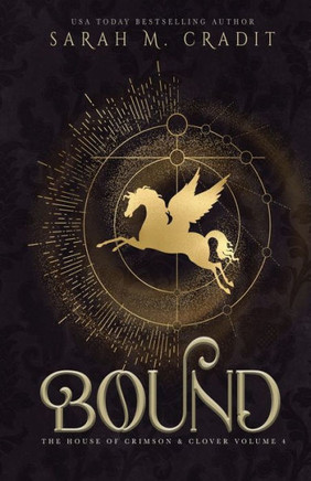 Bound: The House of Crimson & Clover Volume IV