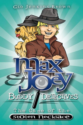 Max & Joey Buddy Detectives: The Case of the Stolen Necklace