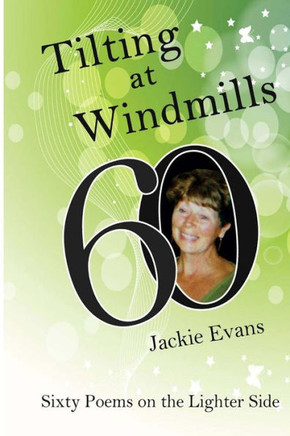 Tilting at Windmills - Sixty Poems on the Lighter Side