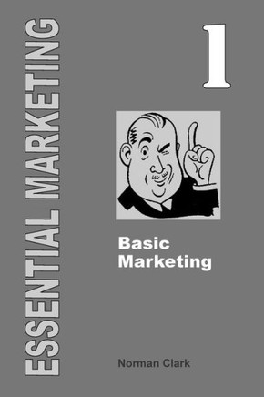Essential Marketing 1: Basic Marketing