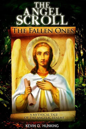 The Angel Scroll: The Fallen Ones