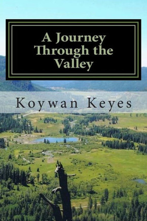 A Journey Through the Valley: From the Valley to the Mountaintop