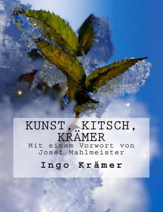 Kunst, Kitsch, Kromer: Mit einem Vorwort von Josef Mahlmeister