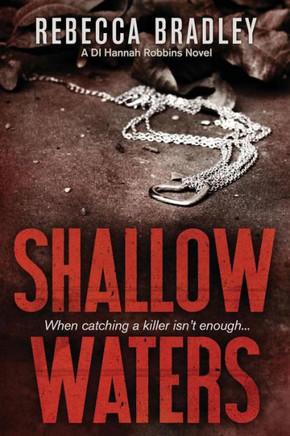 Shallow Waters: DI Hannah Robbins #1