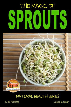 The Magic of Sprouts