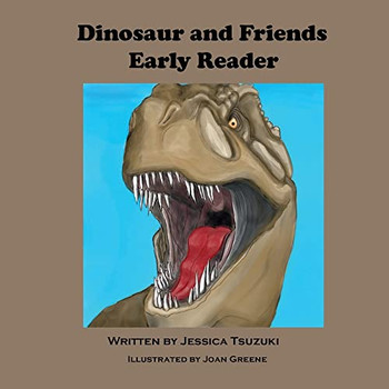 Dinosaurs and Friends Early Reader