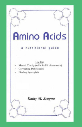 Amino Acids: A Nutritional Guide