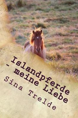 Islandpferde - meine Liebe