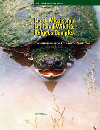 North Mississippi National Wildlife Refuge Compex: Comprehensive Conservation Plan
