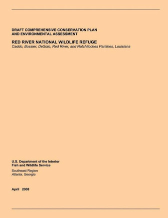 Red River National Wildlife Refuge: Draft Comprehensive Conservation Plan and Environmental Assessment