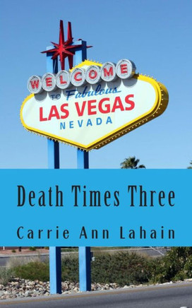 Death Times Three: Two Stories and a Novella