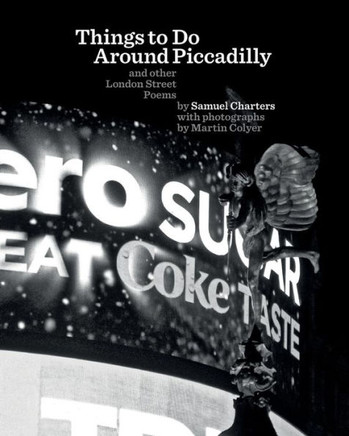 Things to Do Around Piccadilly: and other London Street Poems