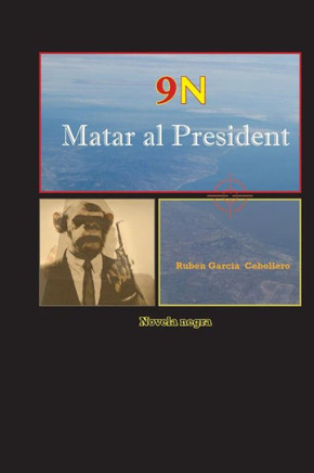 9N Matar al President