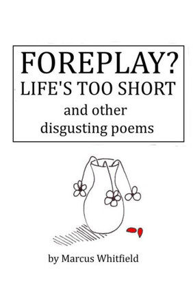 Foreplay? Life's Too Short