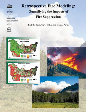 Retrospective Fire Modeling: Quantifying the Impacts of Fire Suppression