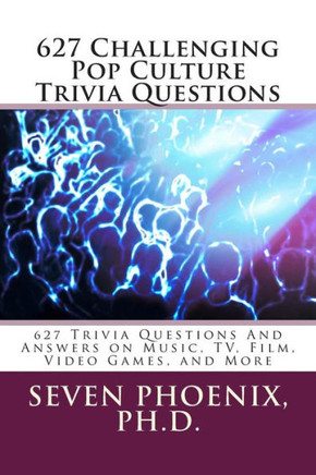 627 Challenging Pop Culture Trivia Questions