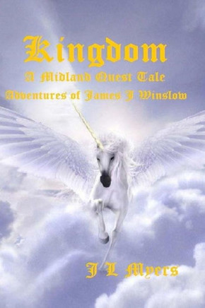 Kingdom: The adventures of James J. Winslow