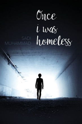 Once I was homeless