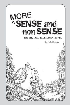 More Sense and Nonsense: Truth, Tall Tales and Trivia