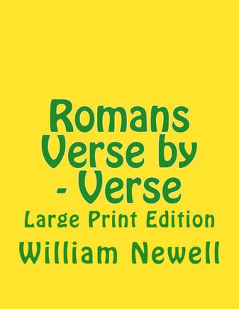 Romans Verse by - Verse: Large Print Edition - Large Print
