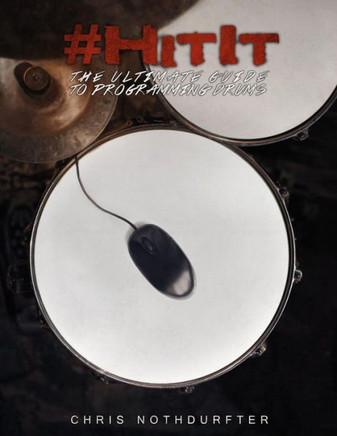 #HitIt: The Ultimate Guide to Programming Drums