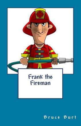Frank the Fireman