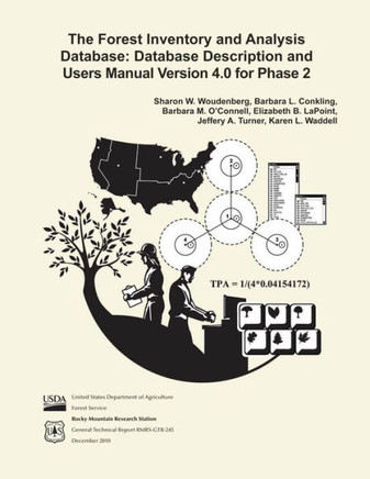 The Forest Inventory and Analysis Database: Database Description and Users Manual Verison 4.0 for Phase 2