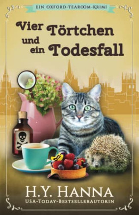 Vier Törtchen Und Ein Todesfall : Ein Oxford-Tearoom-Krimi 6