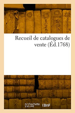 Recueil de catalogues de vente (French Edition)