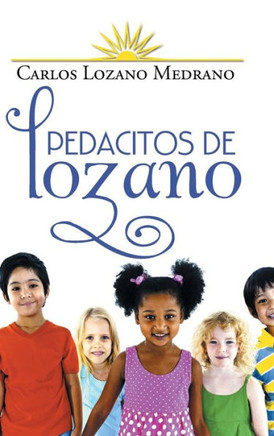 Pedacitos de Lozano : 9781506500980