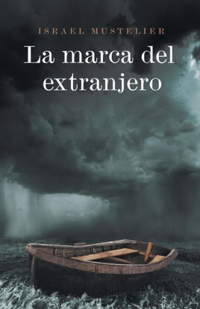 La marca del extranjero : 9781506503288