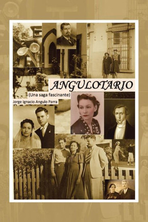 Angulotario: Una saga fascinante : 9781506506463