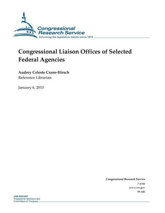 Congressional Liaison Offices of Selected Federal Agencies : 9781507531204