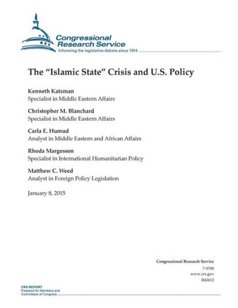 The ""Islamic State"" Crisis and U.S. Policy : 9781507543955