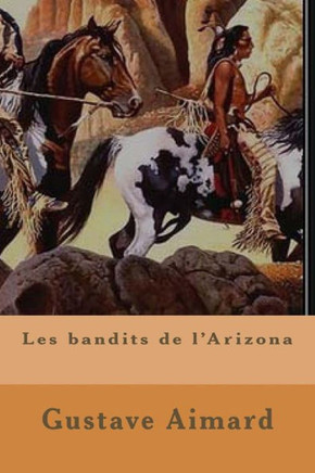 Les bandits de l'Arizona : 9781507566336