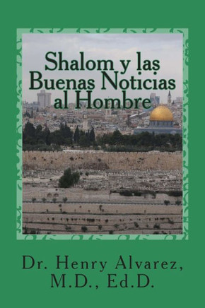 Shalom y las Buenas Noticias al Hombre: Un Mensaje que Libera