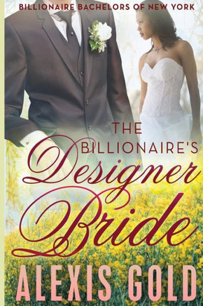 The Billionaire's Designer Bride