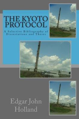 The Kyoto Protocol: A Selective Bibliography of Dissertations and Theses