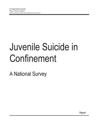 Juvenile Suicide in Confinement: A National Survey : 9781507596333