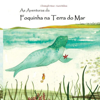 As Aventuras da Foquinha na Terra do Mar