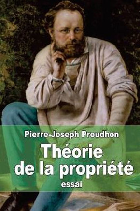 Thcorie de la propriEt??,Proudhon