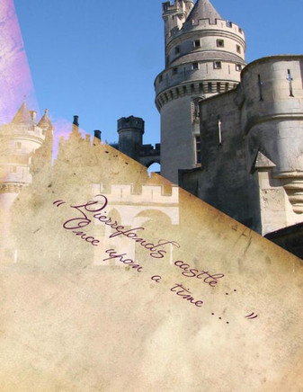 Pierrefonds castle: "" Once upon a time ...""
