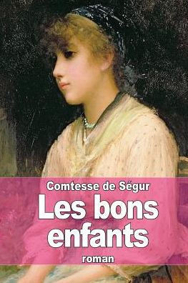 Les bons enfants : 9781507612736