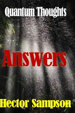 Quantum Thoughts: Answers